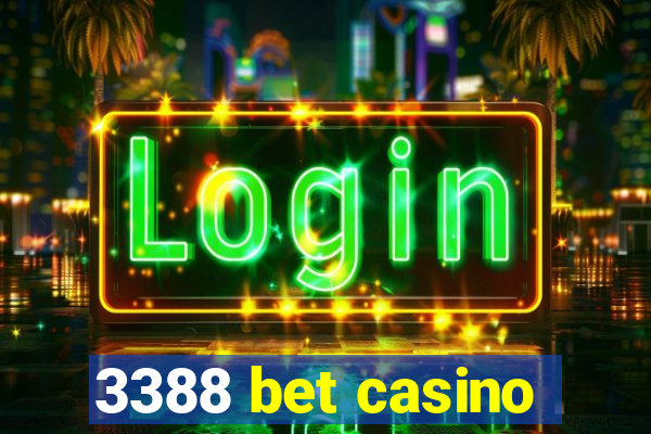 3388 bet casino